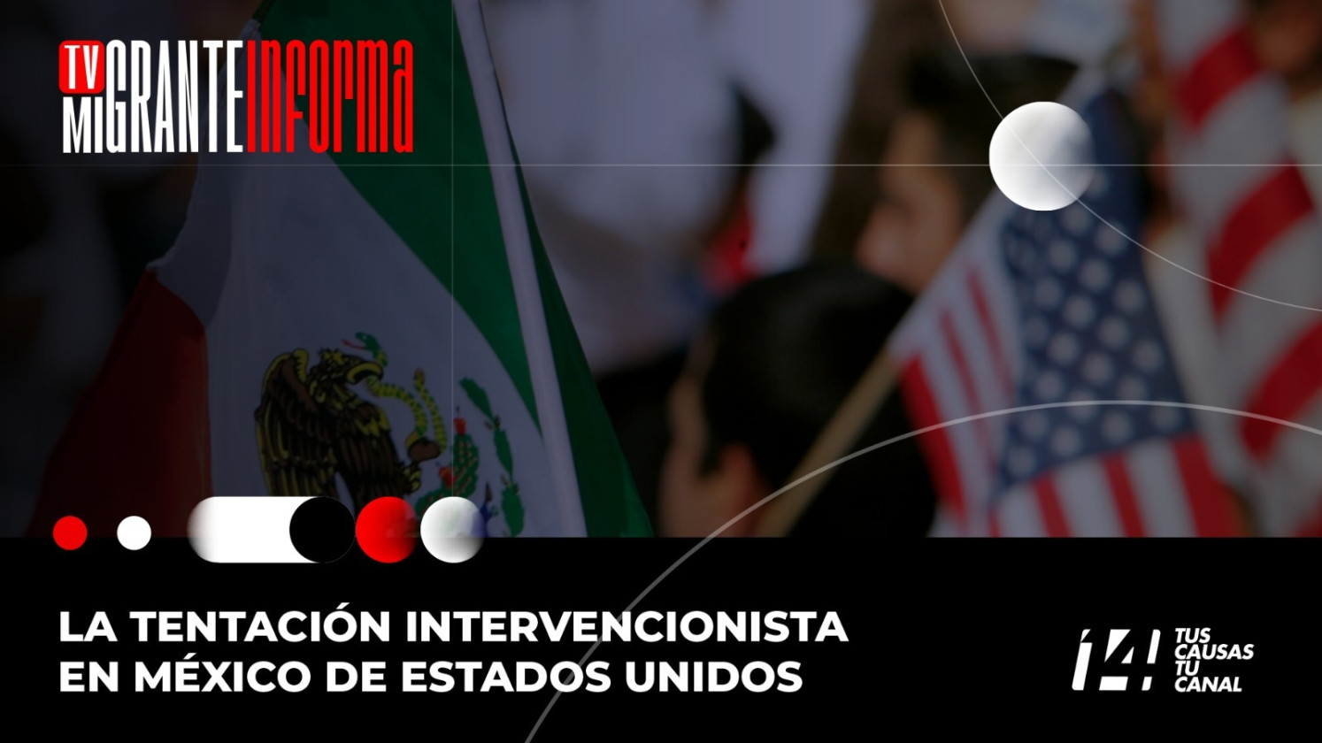 La tentación intervencionista en México de Estados Unidos